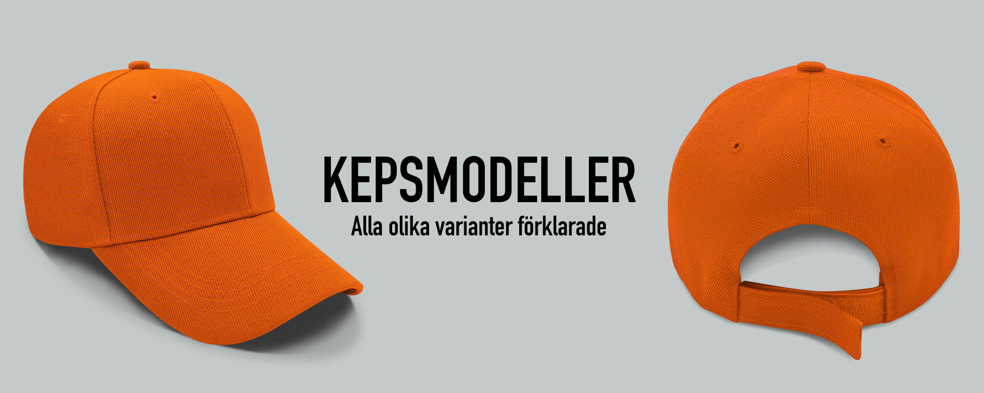 En komplett guide till alla kepsmodeller och stilar – jämförelse av olika kepsar som snapback, truckerkeps, baseballkeps och mer