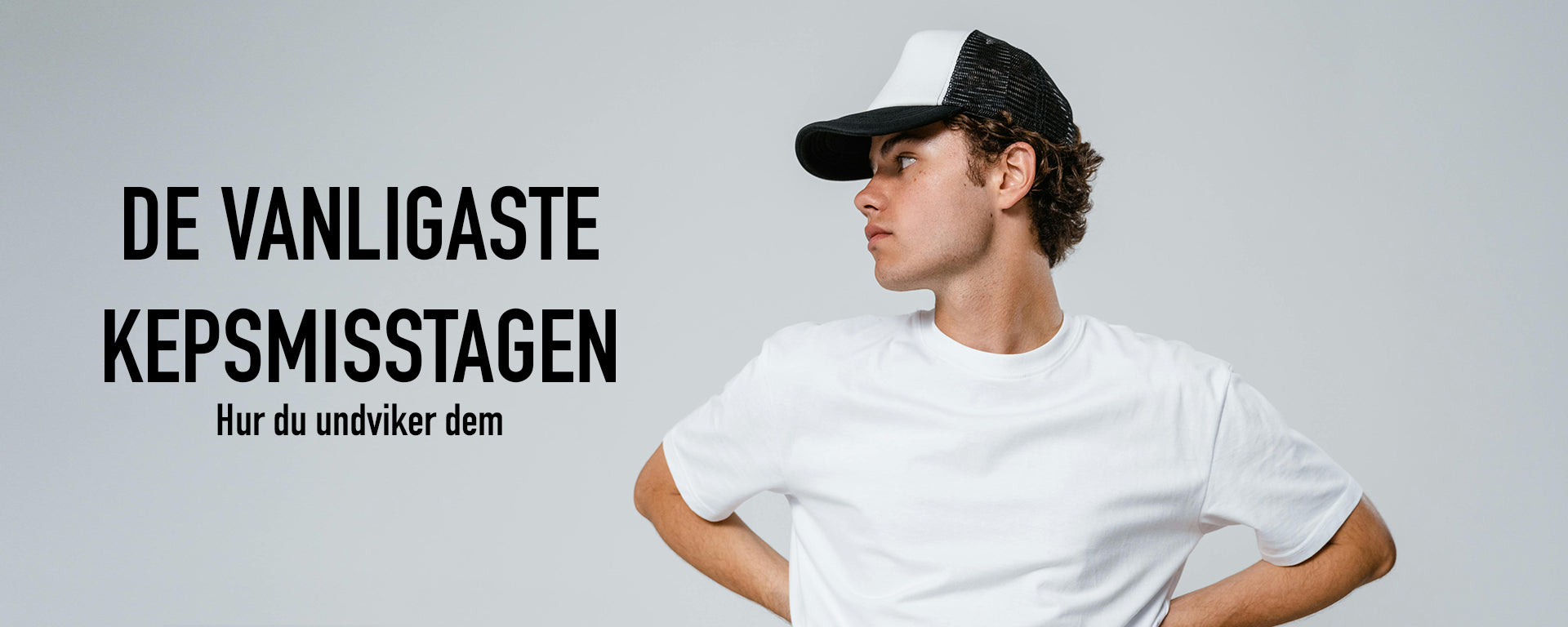 Vanliga misstag när man bär keps och hur du undviker dem, så att du kan bära din keps med självförtroende
